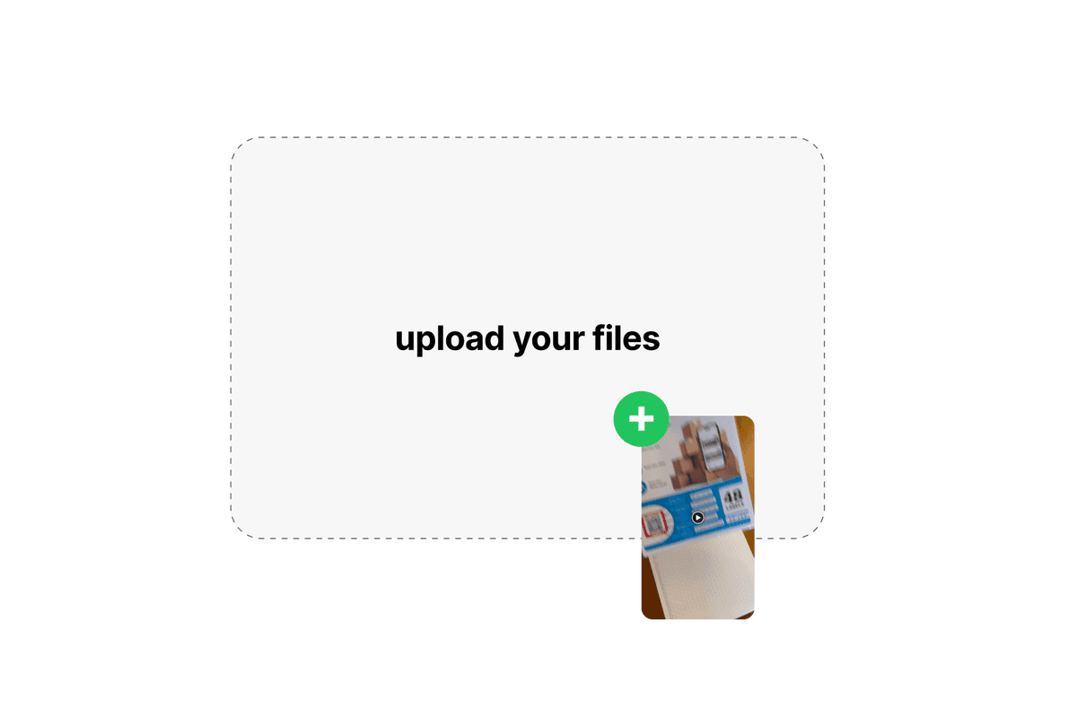 Upload videos of your product